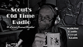 Scout’s Old Time Radio